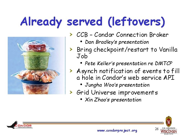 Already served (leftovers) › CCB – Condor Connection Broker h Dan Bradley’s presentation ›