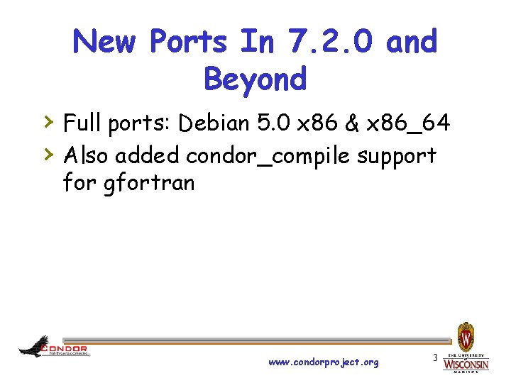 New Ports In 7. 2. 0 and Beyond › Full ports: Debian 5. 0