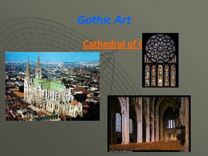 Gothic Art Cathedral of Chartres 