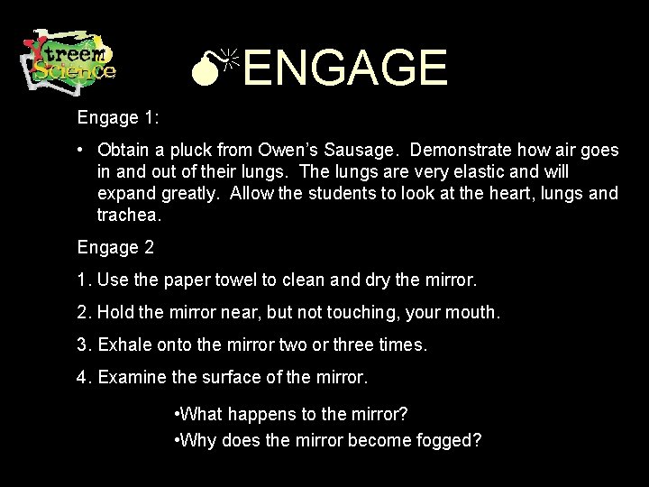  ENGAGE Engage 1: • Obtain a pluck from Owen’s Sausage. Demonstrate how air