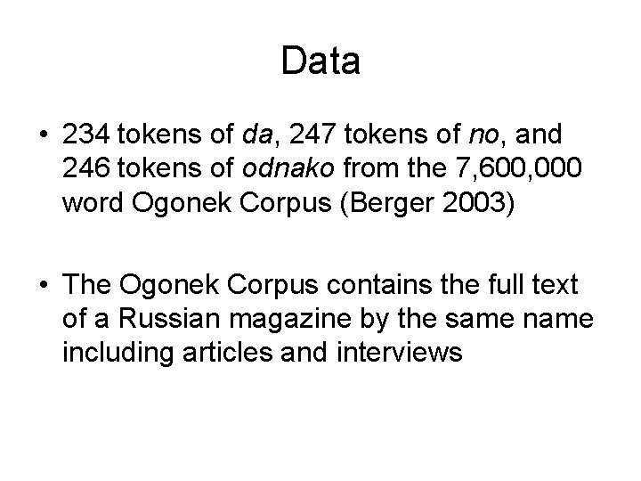Data • 234 tokens of da, 247 tokens of no, and 246 tokens of Data • 234 tokens of da, 247 tokens of no, and 246 tokens of