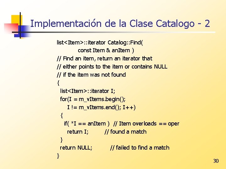 Implementación de la Clase Catalogo - 2 list<Item>: : iterator Catalog: : Find( const