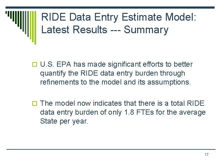 RIDE Data Entry Estimate Model: Latest Results --- Summary o U. S. EPA has RIDE Data Entry Estimate Model: Latest Results --- Summary o U. S. EPA has