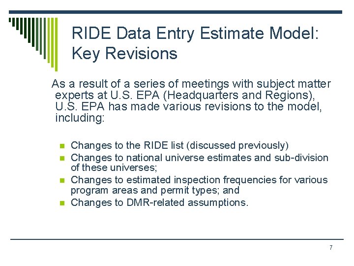 RIDE Data Entry Estimate Model: Key Revisions As a result of a series of RIDE Data Entry Estimate Model: Key Revisions As a result of a series of