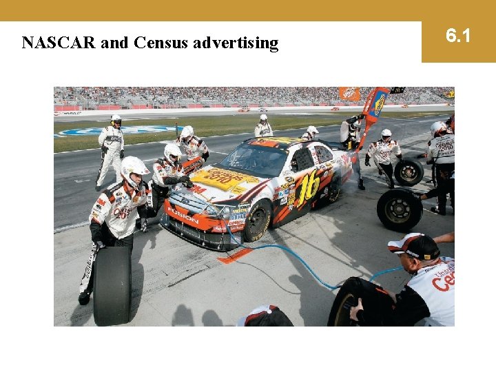 NASCAR and Census advertising 6. 1 