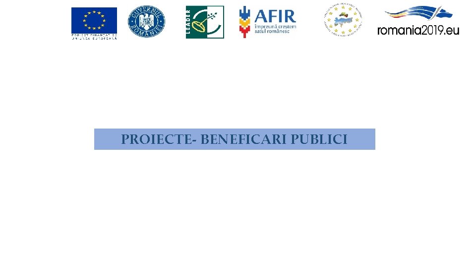 PROIECTE- BENEFICARI PUBLICI 