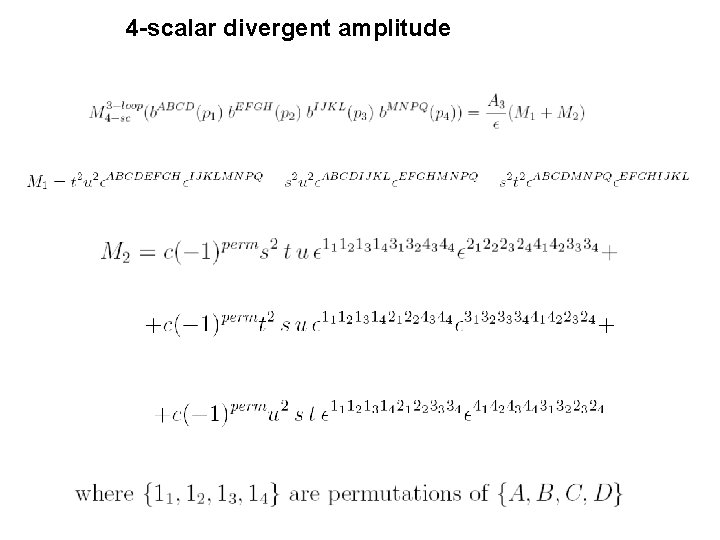 4 -scalar divergent amplitude 