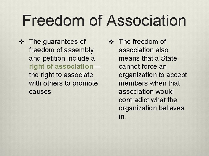 Freedom of Association v The guarantees of freedom of assembly and petition include a