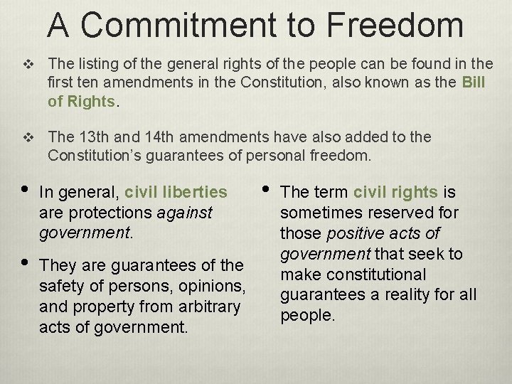 A Commitment to Freedom v The listing of the general rights of the people