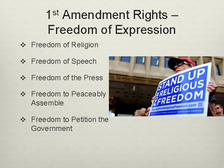 1 st Amendment Rights – Freedom of Expression v Freedom of Religion v Freedom