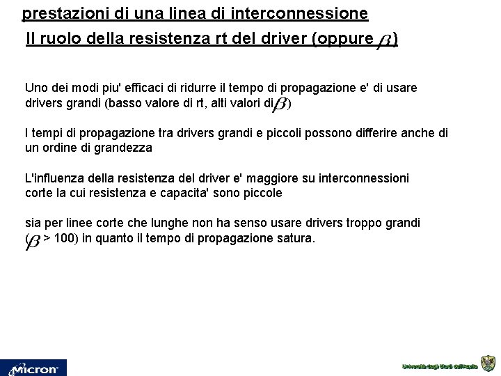 prestazioni di una linea di interconnessione Il ruolo della resistenza rt del driver (oppure