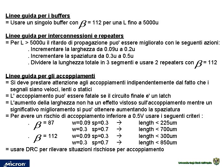 Linee guida per i buffers = Usare un singolo buffer con = 112 per