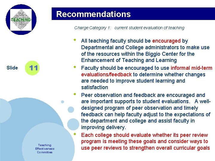 Recommendations Charge Category 1: current student evaluation of teaching Company LOGO Slide 11 •