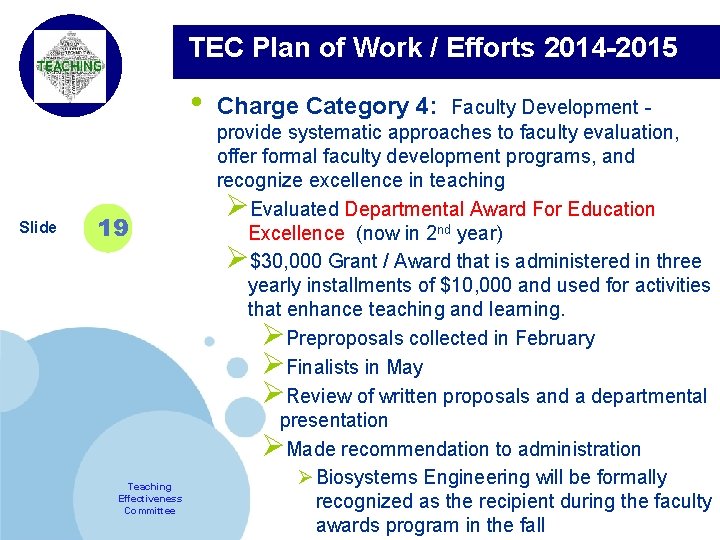 TEC Plan of Work / Efforts 2014 -2015 • Company LOGO Slide 19 Teaching