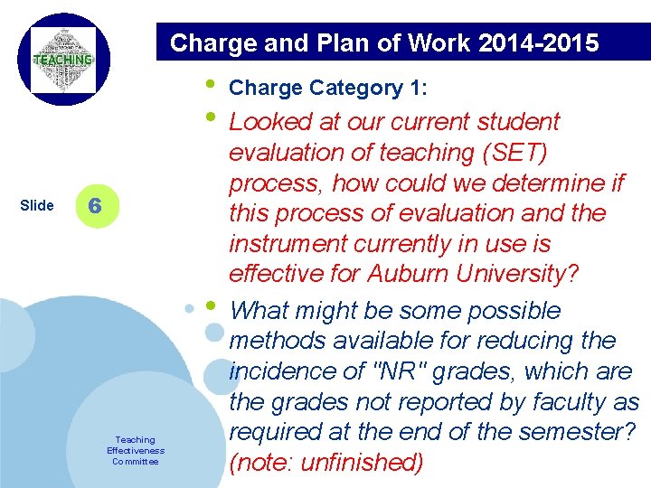 Charge and Plan of Work 2014 -2015 Company LOGO Slide • Charge Category 1: