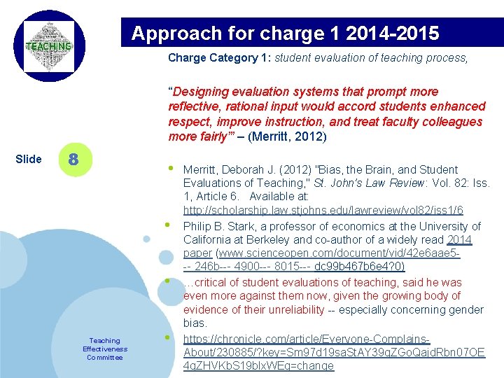 Approach for charge 1 2014 -2015 Charge Category 1: student evaluation of teaching process,
