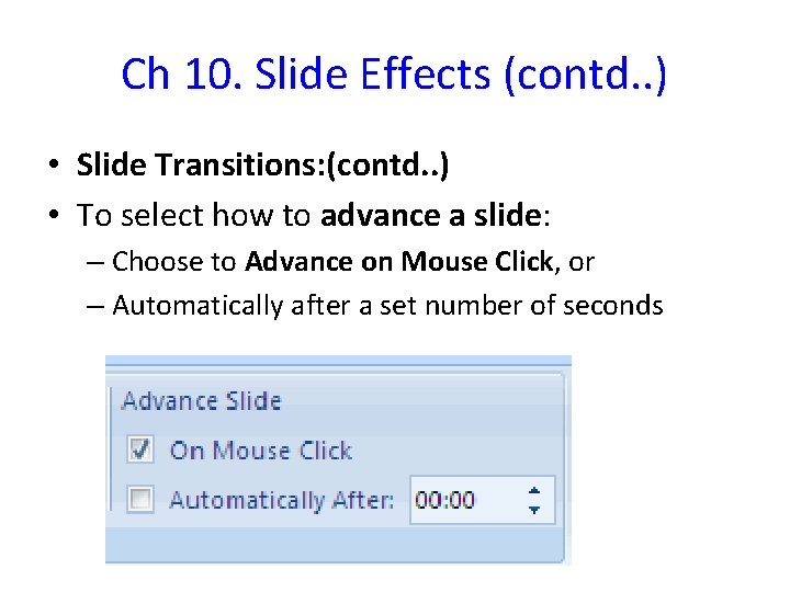 Ch 10. Slide Effects (contd. . ) • Slide Transitions: (contd. . ) •