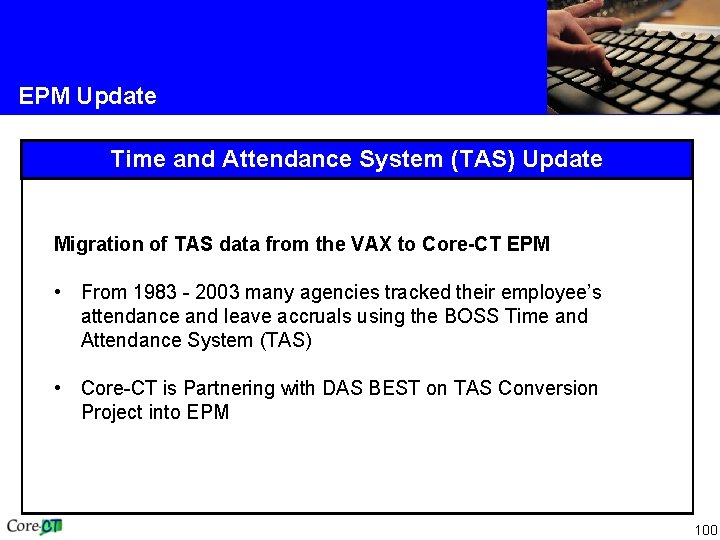 EPM Update Time and Attendance System (TAS) Update Migration of TAS data from the