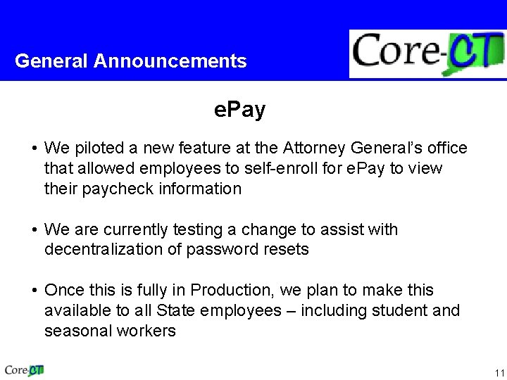 General Announcements e. Pay • We piloted a new feature at the Attorney General’s