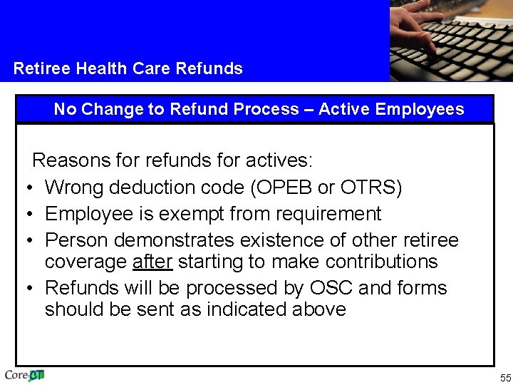 Retiree Health Care Refunds No Change to Refund Process – Active Employees Reasons for