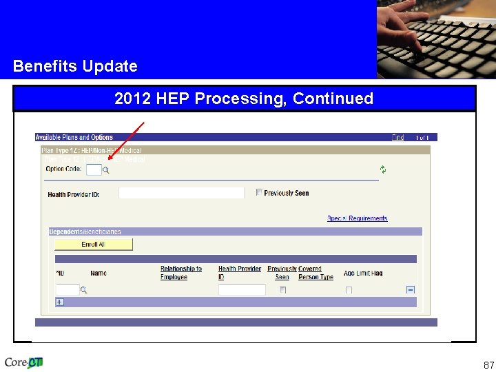 Benefits Update 2012 HEP Processing, Continued 87 