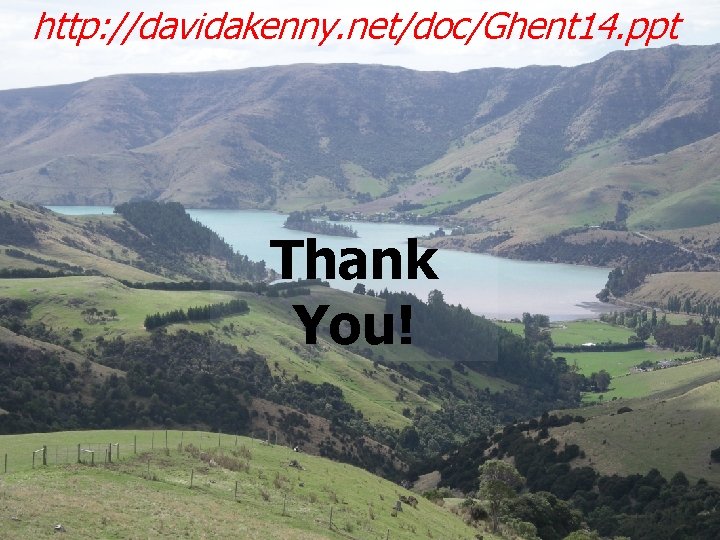 http: //davidakenny. net/doc/Ghent 14. ppt Thank You! 