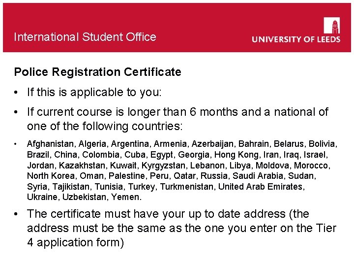 International Student Office Police Registration Certificate • If this is applicable to you: •