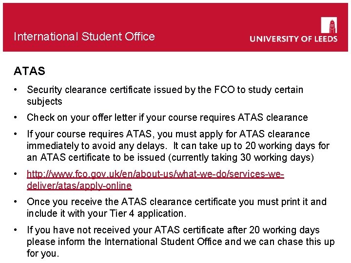 International Student Office ATAS • Security clearance certificate issued by the FCO to study