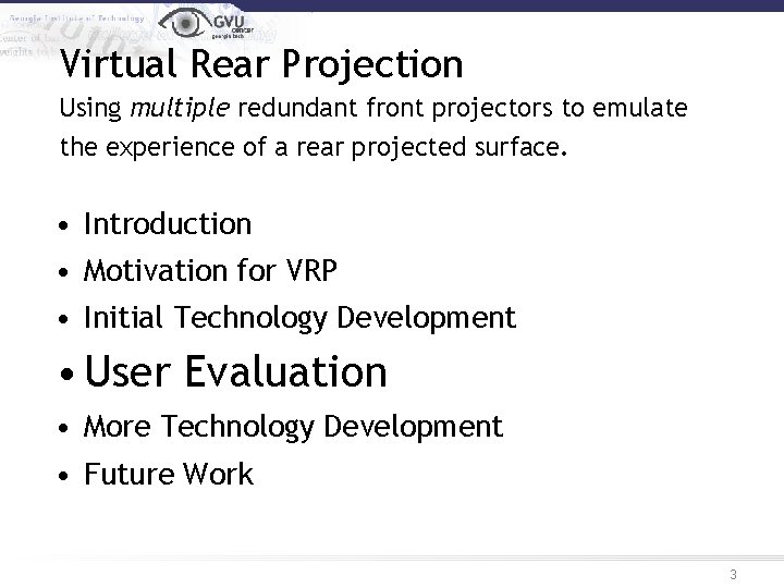 Virtual Rear Projection Using multiple redundant front projectors to emulate the experience of a