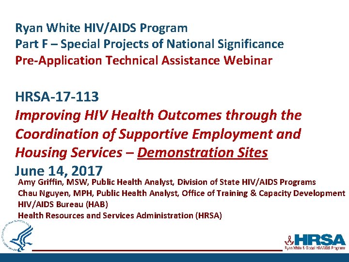 Ryan White HIV/AIDS Program Part F – Special Projects of National Significance Pre-Application Technical