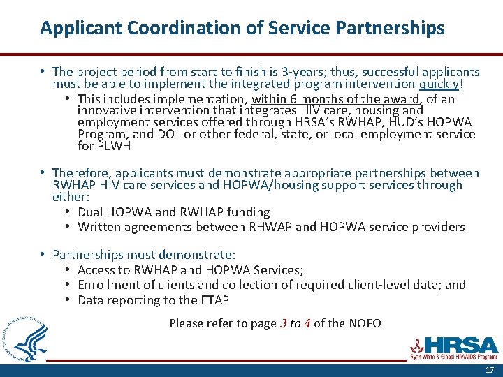 Applicant Coordination of Service Partnerships • The project period from start to finish is