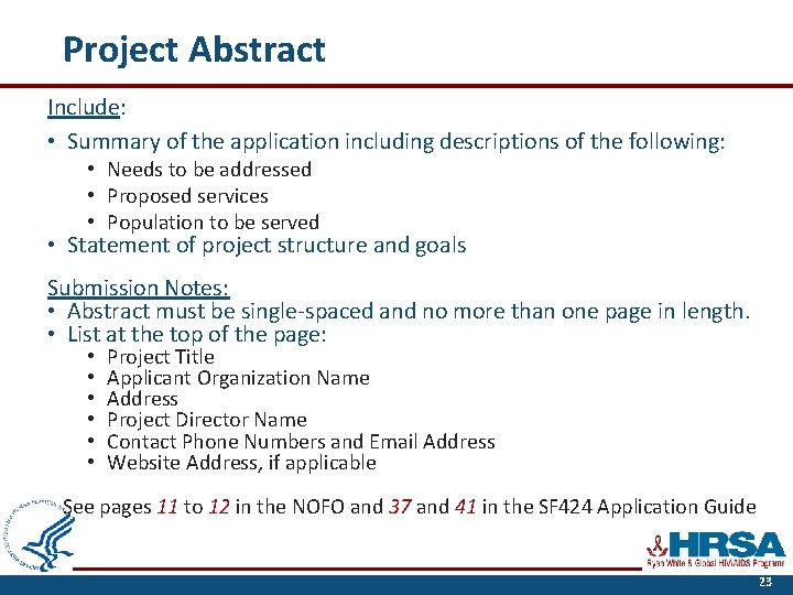 Project Abstract Include: • Summary of the application including descriptions of the following: •