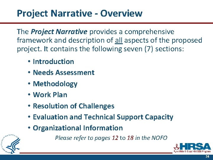 Project Narrative - Overview The Project Narrative provides a comprehensive framework and description of