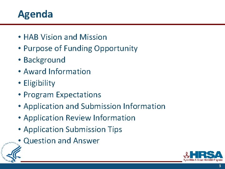 Agenda • HAB Vision and Mission • Purpose of Funding Opportunity • Background •