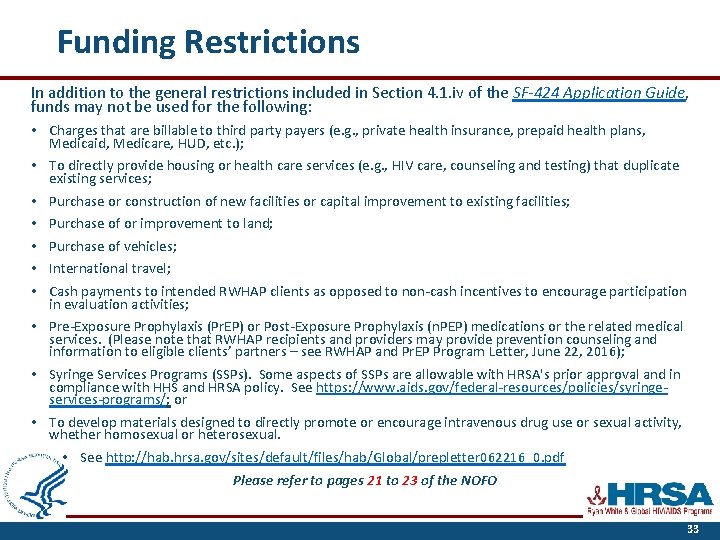 Funding Restrictions In addition to the general restrictions included in Section 4. 1. iv