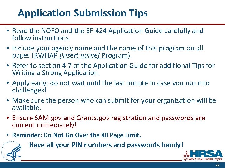 Application Submission Tips • Read the NOFO and the SF-424 Application Guide carefully and