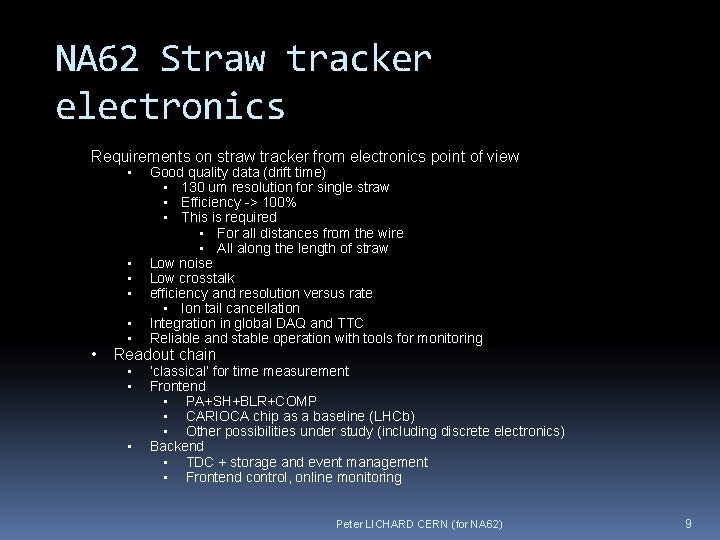 NA 62 Straw tracker electronics Requirements on straw tracker from electronics point of view