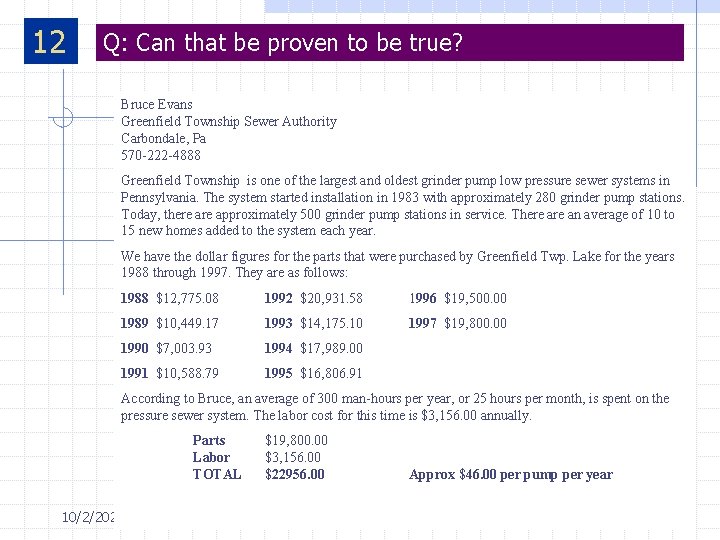 12 Q: Can that be proven to be true? Bruce Evans Greenfield Township Sewer