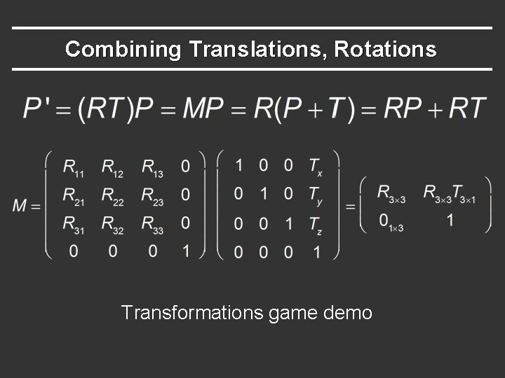 Combining Translations, Rotations Transformations game demo 