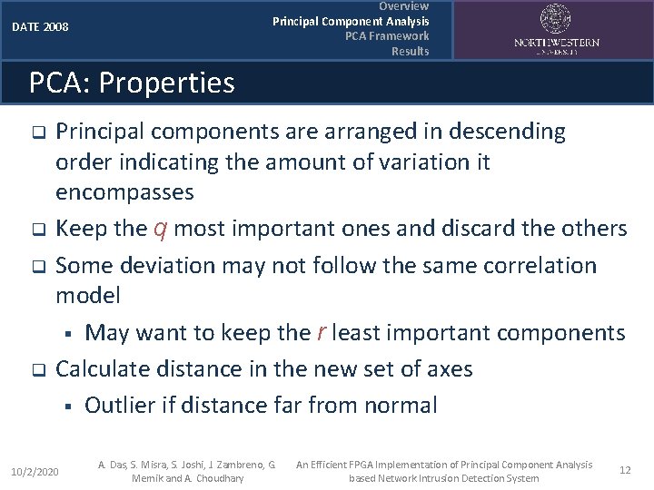 Overview Principal Component Analysis PCA Framework Results DATE 2008 PCA: Properties q q Principal