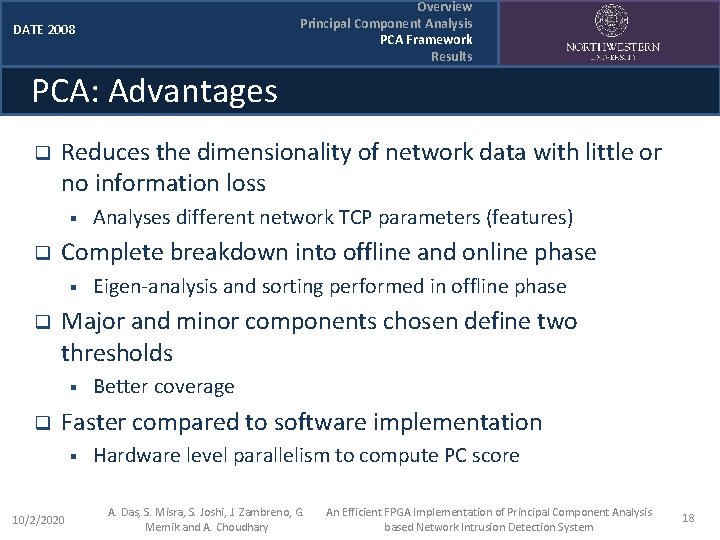 Overview Principal Component Analysis PCA Framework Results DATE 2008 PCA: Advantages q Reduces the