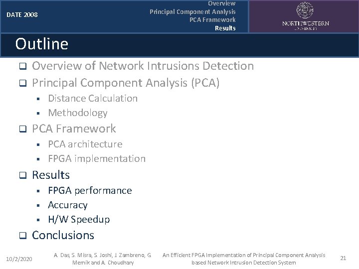 DATE 2008 Outline q q Overview of Network Intrusions Detection Principal Component Analysis (PCA)