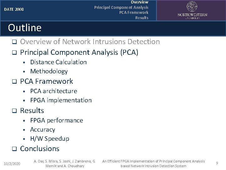 DATE 2008 Outline q q Overview of Network Intrusions Detection Principal Component Analysis (PCA)