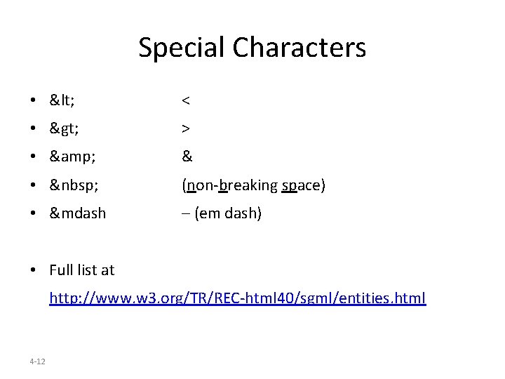 Special Characters • < < • > > • & & •   (non-breaking