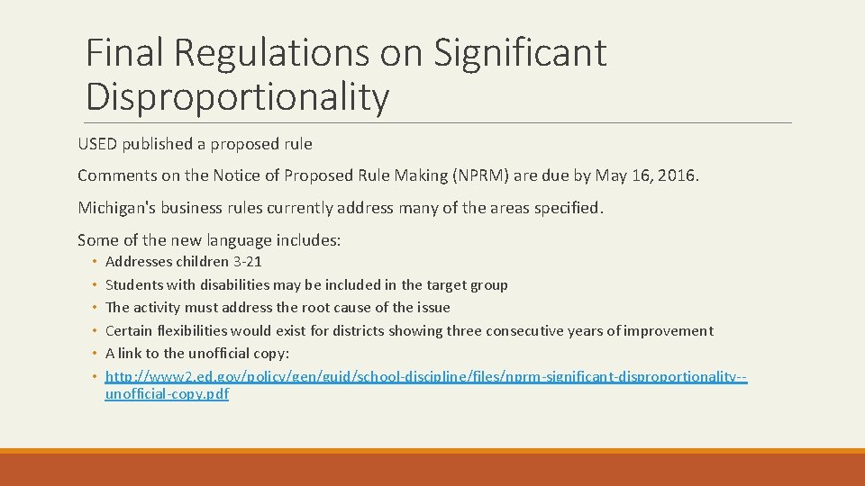 Final Regulations on Significant Disproportionality USED published a proposed rule Comments on the Notice Final Regulations on Significant Disproportionality USED published a proposed rule Comments on the Notice