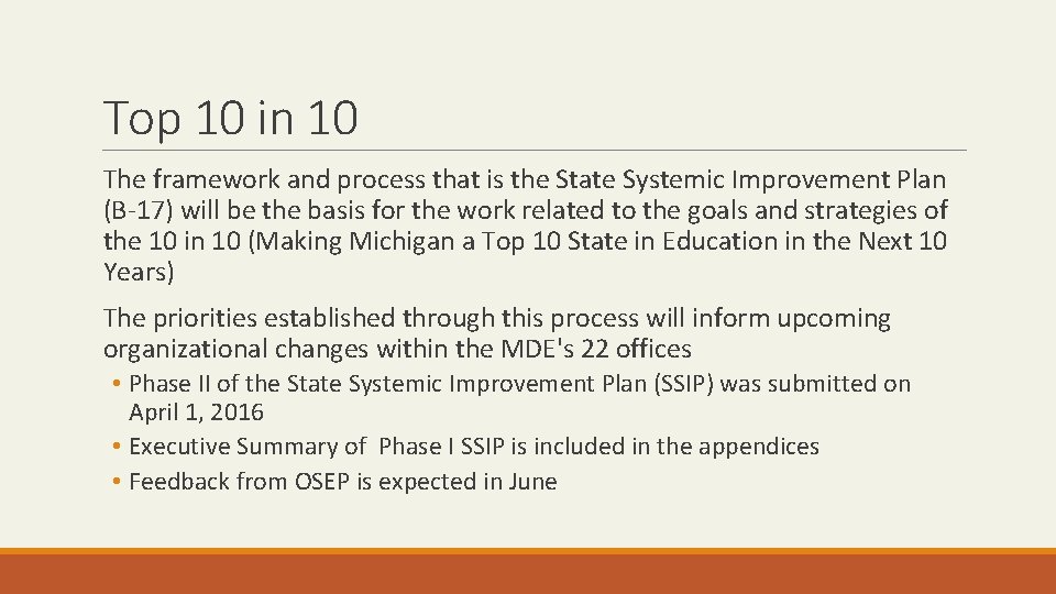 Top 10 in 10 The framework and process that is the State Systemic Improvement Top 10 in 10 The framework and process that is the State Systemic Improvement
