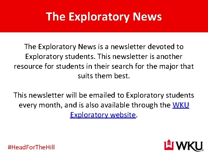 The Exploratory News is a newsletter devoted to Exploratory students. This newsletter is another