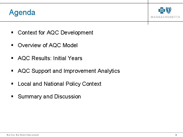 Agenda § Context for AQC Development § Overview of AQC Model § AQC Results: Agenda § Context for AQC Development § Overview of AQC Model § AQC Results: