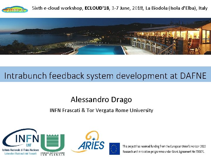 Sixth e-cloud workshop, ECLOUD'18, 3 -7 June, 2018, La Biodola (Isola d'Elba), Italy Intrabunch