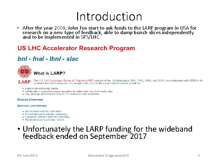 Introduction • After the year 2009, John Fox start to ask funds to the